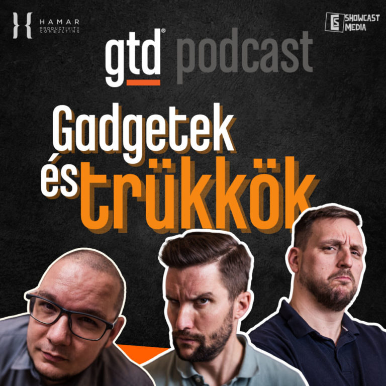 Gadgetek és trükkök, amikkel az elmúlt 10 évben kiegészítettük a hatékonyságunkat! ➖ GTD Podcast